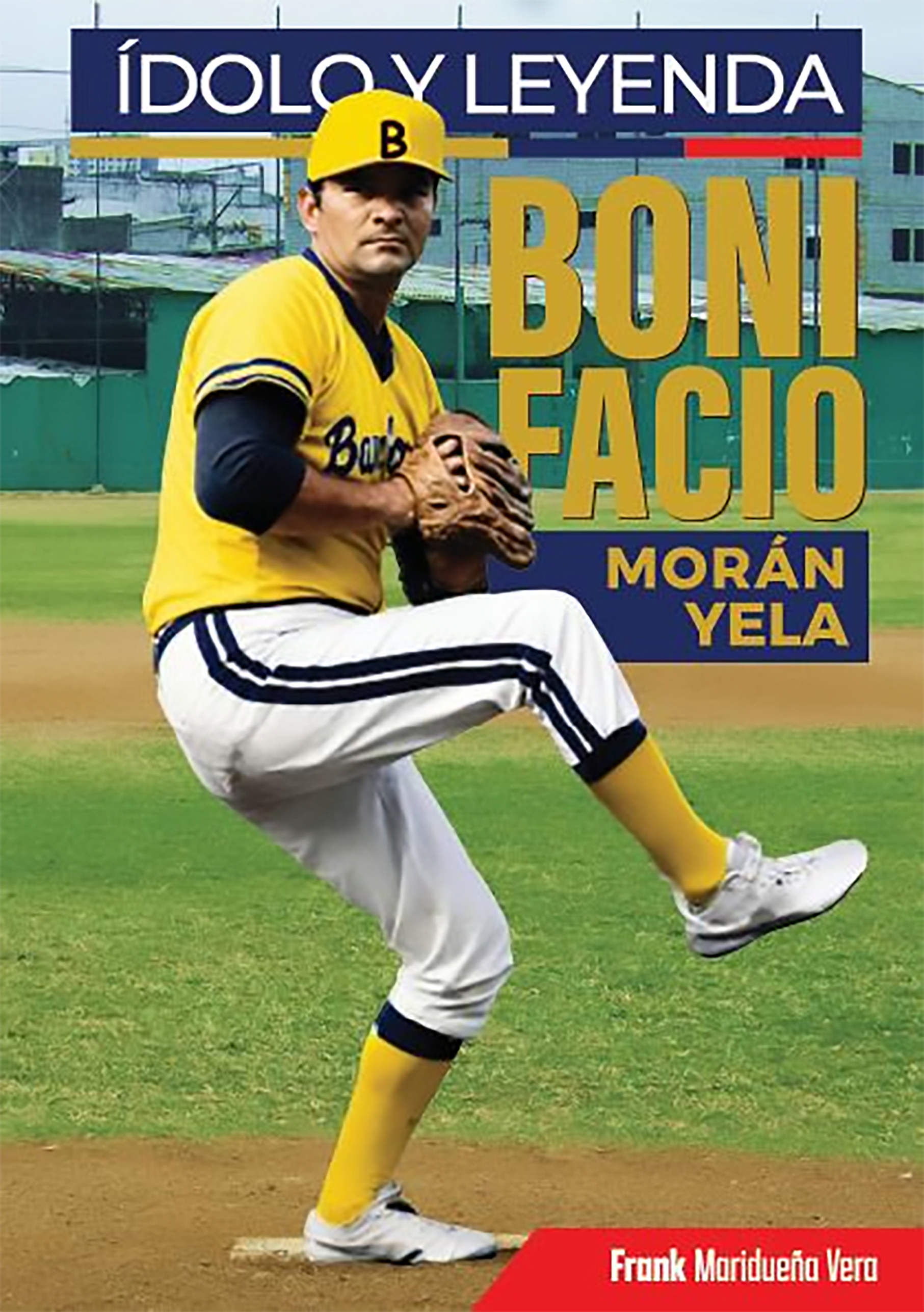 Bonifacio Morán Idolo y Leyenda